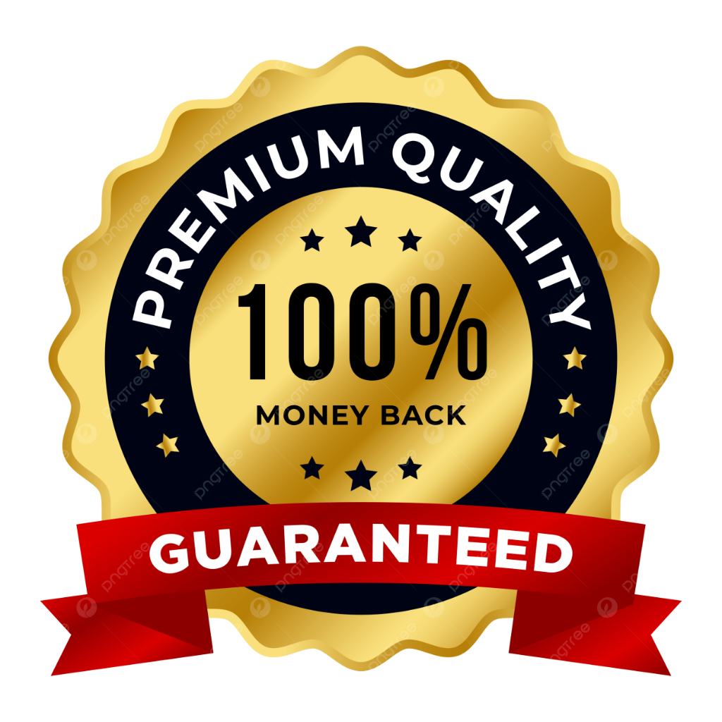 100% Money Back Guaranteed Premium Quality